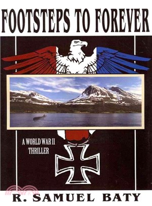 Footsteps to Forever ─ A World War II Thriller