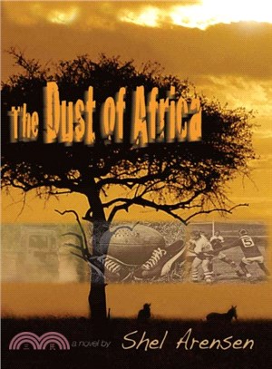 The Dust of Africa ─ You Can't Wash the Dust of Africa Off Your Feet