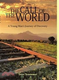 The Call of the World ─ A Young Man's Journey of Discovery