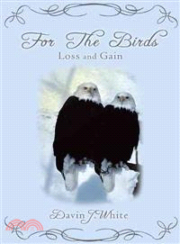 For the Birds ─ Loss and Gain