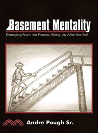 Basement Mentality ─ Emerging from the Flames, Rising Up After the Fall