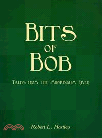 Bits of Bob ─ Tales from the Muskingum River