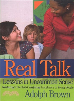 Real Talk ─ Lessons in Uncommon Sense: Nurturing Potential & Inspiring Excellence in Young People