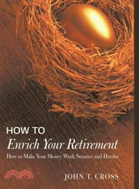 How to Enrich Your Retirement