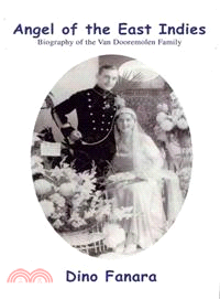 Angel of the East Indies—Biography of the Van Dooremolen Family