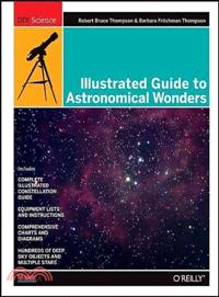 Illustrated Guide to Astronomical Wonders