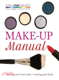 Color Me Beautiful Make Up Manual ─ Choosing Your Best Colors, Creating Great Looks