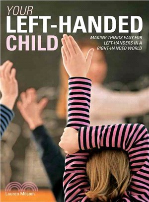 Your Left-Handed Child ─ Making Things Easy for Left-Handers in a Right-Handed World