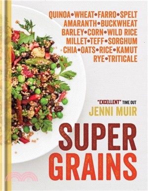 Supergrains：Wheat - Farro - Spelt - Kamut - Amaranth - Buckwheat - Barley - Corn - Wild Rice - Millet - Teff - Sorghum - Chia - Oats - Rice - Rye - Triticale - Quinoa