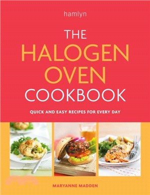 The Halogen Oven Cookbook：Quick and easy recipes for every day