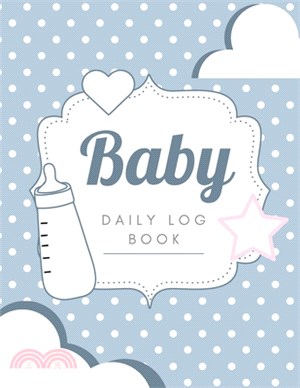 Baby Log Book: Newborn Tracker - Baby Planner and Organizer Book - Breastfeeding Log Book - Baby Feeding Journal