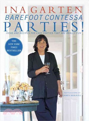 Barefoot Contessa Parties! ─ Ideas and Recipes for Parties That Are Really Fun