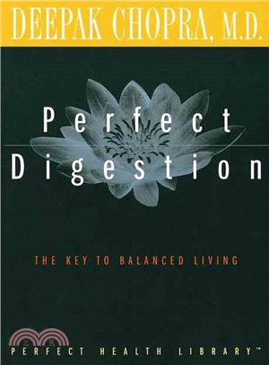 Perfect Digestion ─ The Key to Balanced Living