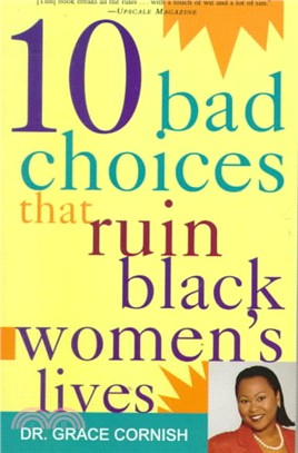 10 Bad Choices That Ruin Black Women\