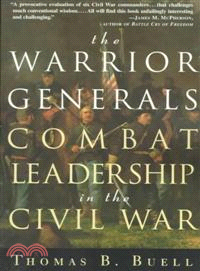 The Warrior Generals ─ Combat Leadership in the Civil War