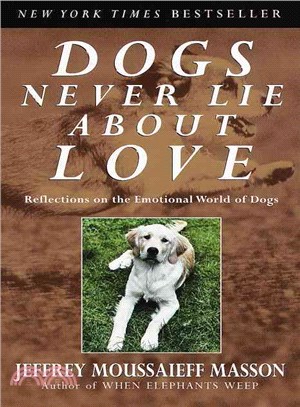 Dogs Never Lie About Love ─ Reflections on the Emotional World of Dogs