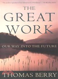 The Great Work ─ Our Way into the Future