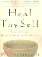 Heal Thy Self ─ Lessons on Mindfulness in Medicine