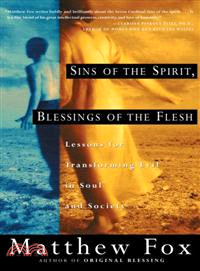 Sins of the Spirit, Blessings of the Flesh