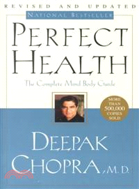 Perfect Health ─ The Complete Mind Body Guide