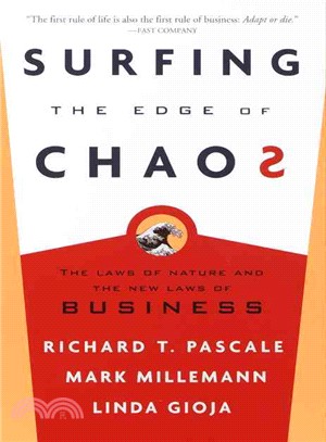 Surfing the Edge of Chaos ─ The Laws of Nature and the New Laws of Business