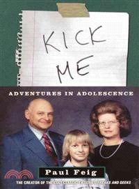 Kick Me ─ Adventures in Adolescence