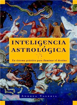 Inteligencia Astrologica—Guia Astrologica Para Iluminar Del Destino