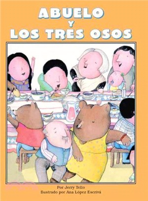 Abuelo and the Three Bears/Abuelo Y Los Tres Osos