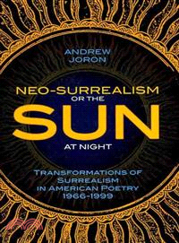 Neo-Surrealism or, the Sun at Night