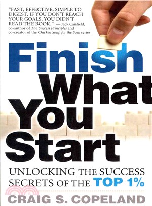 Finish What You Start ─ Unlocking the Success Secrets of the Top 1%