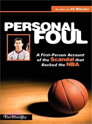 Personal Foul ─ A First-Person Account of the Scandal that Rocked the NBA