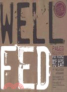 Well Fed ─ Paleo Recipes for People Who Love to Eat