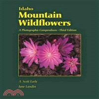 Idaho Mountain Wildflowers—A Photographic Compendium