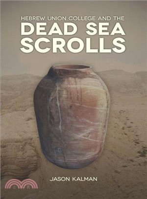 Hebrew Union College and the Dead Sea Scrolls