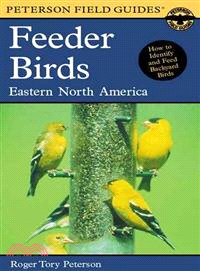 A Field Guide to Feeder Birds ─ Eastern and Central North America