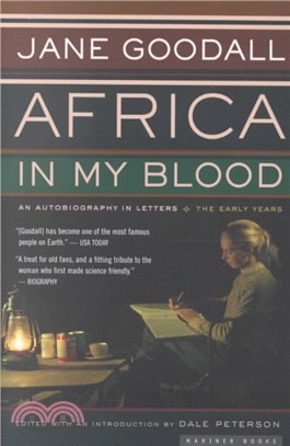 Africa in My Blood ─ An Autobiography in Letters : The Early Years
