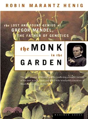 The Monk in the Garden ─ The Lost and Found Genius of Gregor Mendel, the Father of Genetics