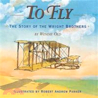 To Fly ─ The Story of the Wright Brothers