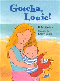 Gotcha, Louie!