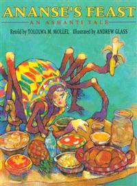 Ananse's Feast—An Ashanti Tale