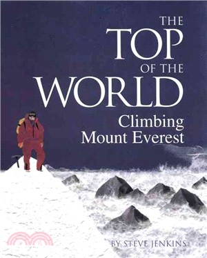 The Top of the World ─ Climbing Mount Everest