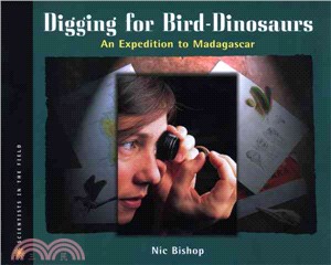 Digging for Bird-Dinosaurs ─ An Expedition to Madagascar