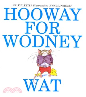 Hooway for Wodney Wat