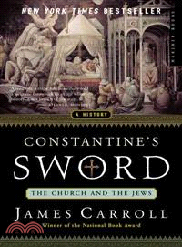 Constantine's Sword ─ The Church and the Jews : A History