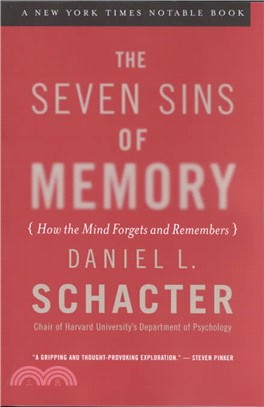 The Seven Sins of Memory ─ How the Mind Forgets and Remembers