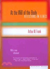 At the Will of the Body ─ Reflections on Illness