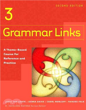 Grammar Links 3 ─ A Theme Based Course for Reference and Practice