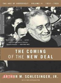 The Coming of the New Deal ─ 1933-1935, The Age of Roosevelt