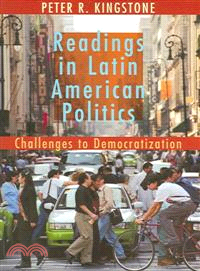 Readings in Latin American Politics—Challenges to Democratization