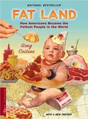 Fat Land ─ How Americans Became the Fattest People in the World